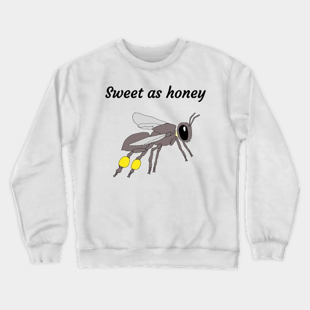 Sweet as sugarbag bee honey! Crewneck Sweatshirt by BeeBabette